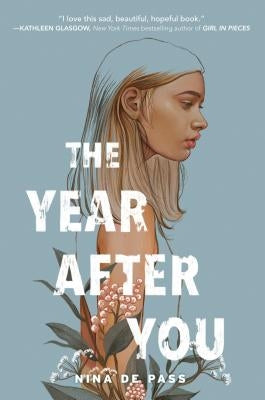 The Year After You by de Pass, Nina