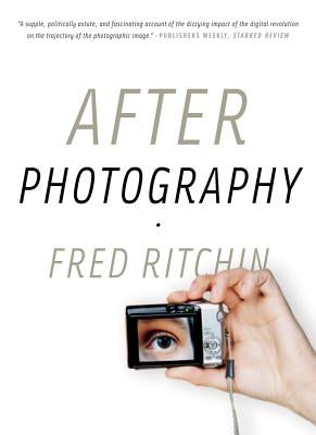 After Photography by Ritchin, Fred