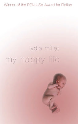 My Happy Life by Millet, Lydia
