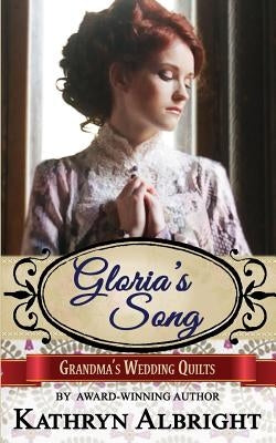 Gloria's Song by Albright, Kathryn