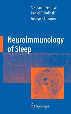 Neuroimmunology of Sleep by Pandi-Perumal, S. R.