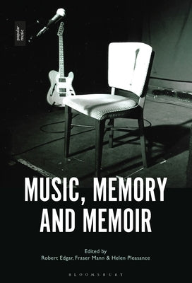 Music, Memory and Memoir by Edgar, Robert