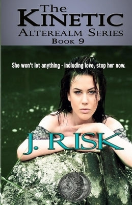 The Kinetic by Risk, J.