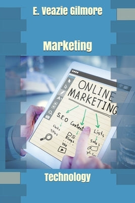 Marketing: Technology by Veazie Gilmore, E.