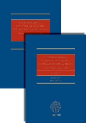 The International Covenant on Economic, Social and Cultural Rights: Travaux Preparatoires by Saul, Ben