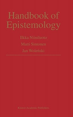 Handbook of Epistemology by Niiniluoto, I.