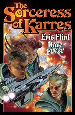 The Sorceress of Karres: Volume 3 by Flint, Eric