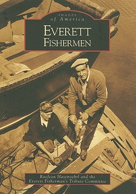 Everett Fishermen by Hasenoehrl, Raejean