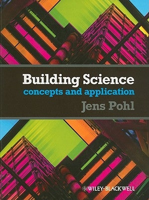 Building Science: Concepts and Applications [With Free Web Access] by Pohl, Jens