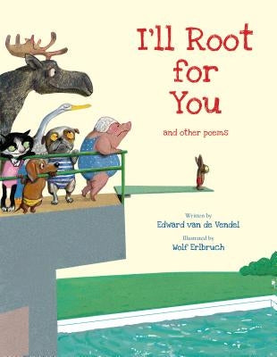 I'll Root for You by Van De Vendel, Edward
