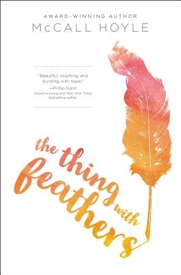 The Thing with Feathers by Hoyle, McCall