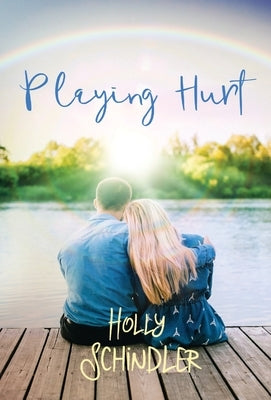 Playing Hurt by Schindler, Holly