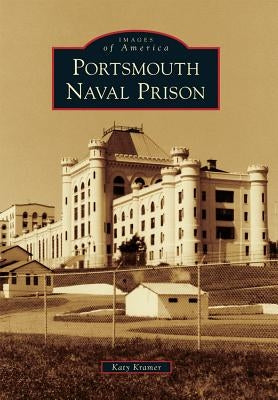 Portsmouth Naval Prison by Kramer, Katy