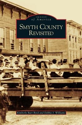 Smyth County Revisited by Byrd, Kimberly Barr