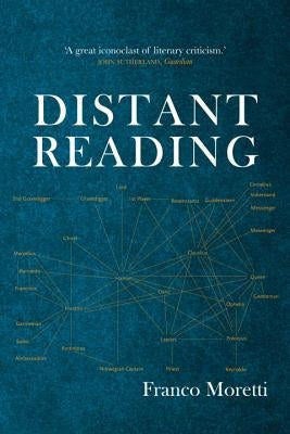 Distant Reading by Moretti, Franco