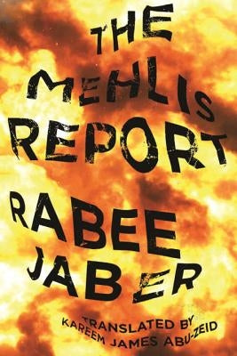 The Mehlis Report by Jaber, Rabee