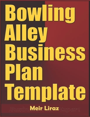 Bowling Alley Business Plan Template by Liraz, Meir