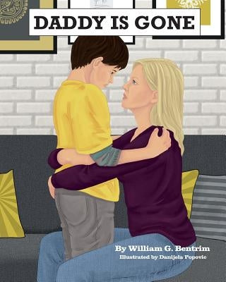 Daddy Is Gone: Dealing with the Death of a Parent by Popovic, Danijela