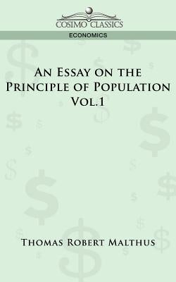 An Essay on the Principle of Population - Vol. 1 by Maltus, Thomas Robert