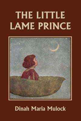 The Little Lame Prince (Yesterday's Classics) by Mulock, Dinah Maria