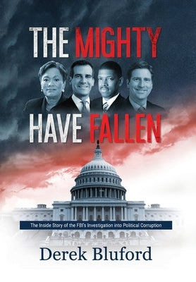 The Mighty Have Fallen by Bluford, Derek