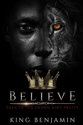 Believe by Benjamin, King