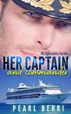 Her Captain and Commander by Berri, Pearl