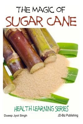 The Magic of Sugar Cane by Davidson, John