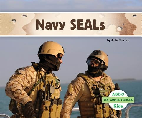 Navy SEALs by Murray, Julie