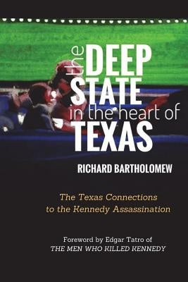 The Deep State in the Heart of Texas by Tatro, Edgar