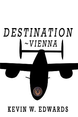 Destination Vienna by Edwards, Kevin W.