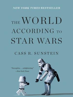 The World According to Star Wars by Sunstein, Cass R.