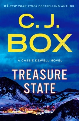 Treasure State: A Cassie Dewell Novel by Box, C. J.