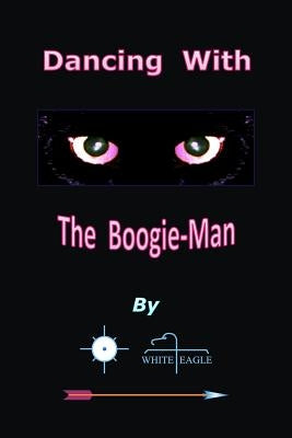Dancing With The Boogie-Man by Eagle, White