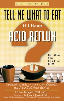 If I Have Acid Reflux: Nutrition You Can Live with by Magee, Elaine
