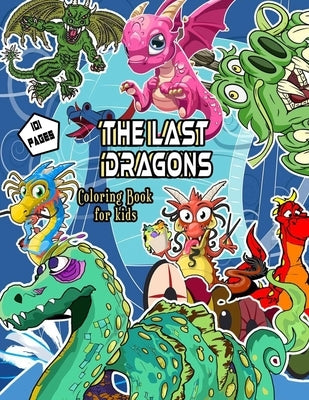 The Last Dragons Coloring Book for kids by Attiq, Simba