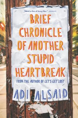 Brief Chronicle of Another Stupid Heartbreak by Alsaid, Adi