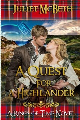 A Quest for a Highlander: A Medieval Scottish Clan Romance Novel by McBeth, Juliet