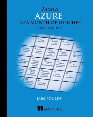 Learn Azure in a Month of Lunches, Second Edition by Foulds, Iain