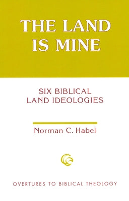 The Land Is Mine by Habel, Norman C.
