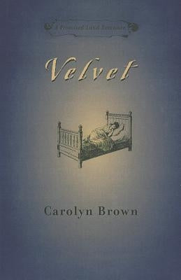 Velvet by Brown, Carolyn