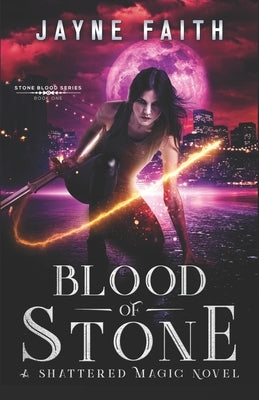 Blood of Stone: A Fae Urban Fantasy by Faith, Jayne