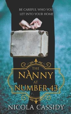 The Nanny At Number 43 by Cassidy, Nicola