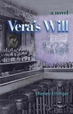 Vera's Will by Ettinger, Shelley