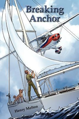 Breaking Anchor by Melton, Henry