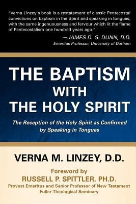 The Baptism with the Holy Spirit by Linzey, Verna M.