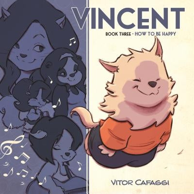 Vincent Book Three: How to Be Happy by Cafaggi, Vitor