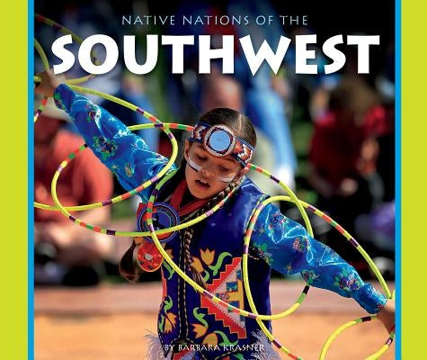 Native Nations of the Southwest by Krasner, Barbara