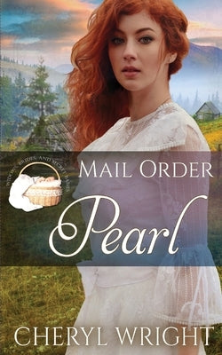 Mail Order Pearl by Wright, Cheryl