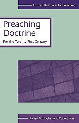 Preaching Doctrine by Hughes, Robert G.